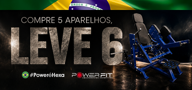 PowerFit Compre 5 aparelhos, leve 6